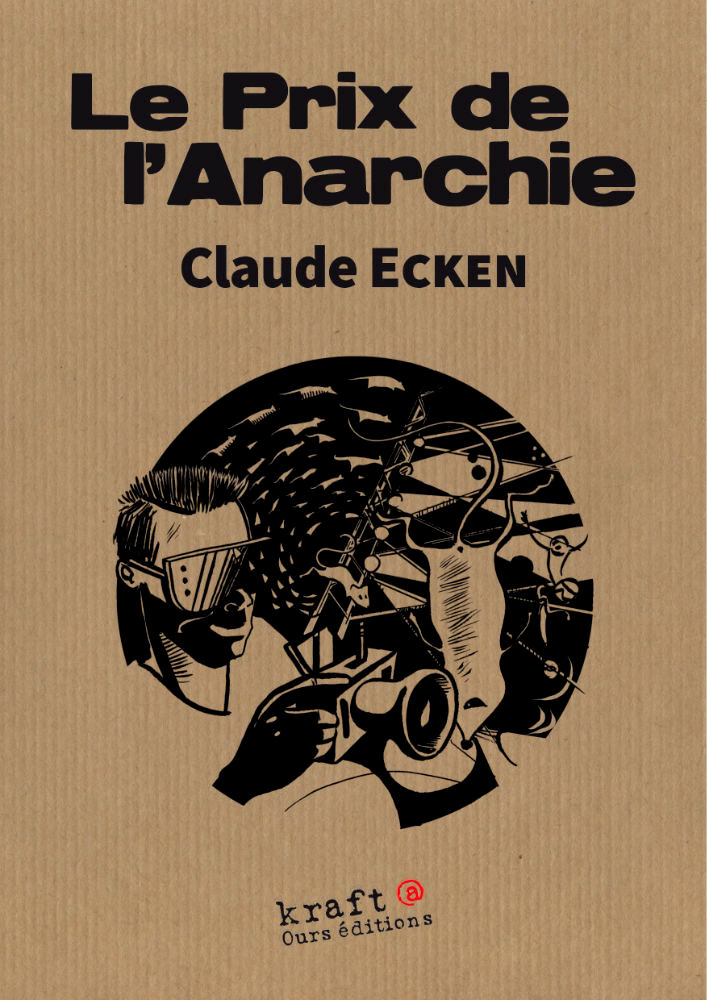 Claude Ecken - Le prix de l'anarchie, de la science fiction dystopique intéressante !